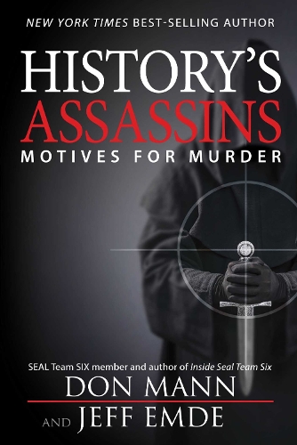 Бумажная книга «History's Assassins: Motives for Murder», авторов Дон Манн, Джефф Эмде - фото №1