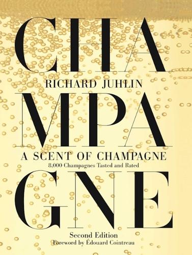 Бумажная книга «A Scent of Champagne: 8,000 Champagnes Tasted and Rated», автор Ричард Юлин - фото №1