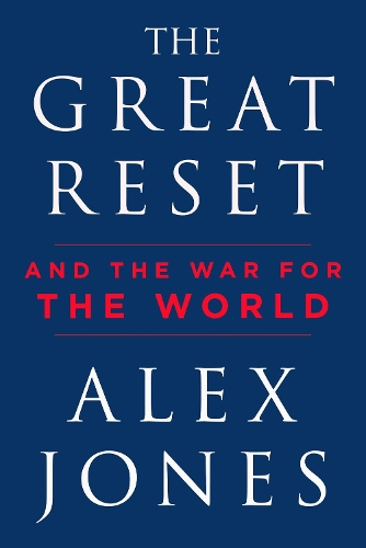 Бумажная книга «The Great Reset: And the War for the World», автор Алекс Джонс - фото №1