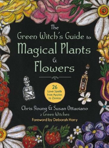 Бумажная книга «The Green Witch's Guide to Magical Plants & Flowers: 26 Love Spells from Apples to Zinnias», автор Крис Янг - фото №1