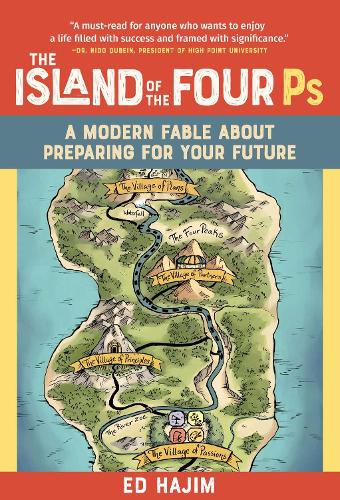 Бумажная книга «The Island of the Four Ps: A Modern Fable About Preparing for Your Future», автор Эд Хаджим - фото №1
