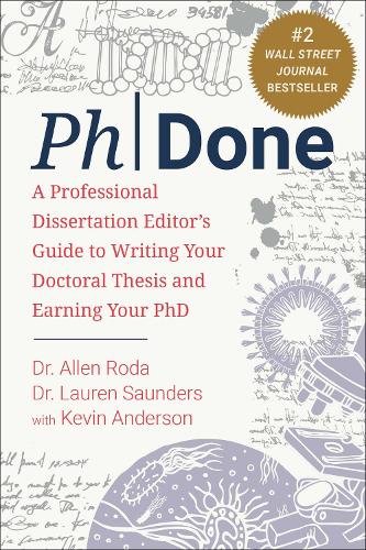 [object Object] «PhDone: A Professional Dissertation Editor's Guide to Writing Your Doctoral Thesis and Earning Your PhD», авторів Аллен Рода, Кевін Андерсон, Лорен Сондерс - фото №1