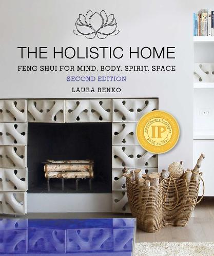 Бумажная книга «The Holistic Home: Feng Shui for Mind, Body, Spirit, Space» - фото №1