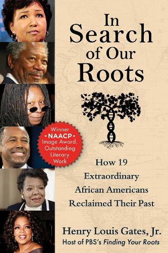 Бумажная книга «In Search of Our Roots: How 19 Extraordinary African Americans Reclaimed Their Past», автор Генри Луис Гейтс - фото №1