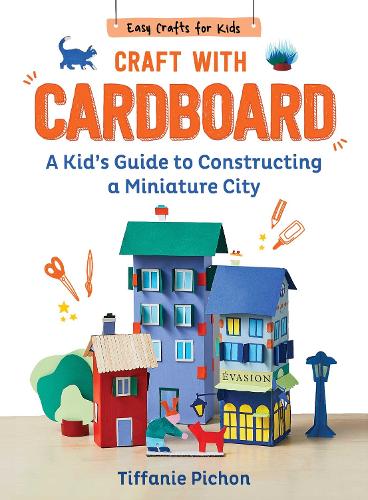 Бумажная книга «Craft with Cardboard: A Kid's Guide to Constructing a Miniature City», автор Тиффани Пишон - фото №1