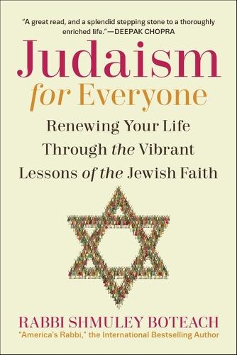 Бумажная книга «Judaism for Everyone: Renewing Your Life Through the Vibrant Lessons of the Jewish Faith», автор Шмули Ботич - фото №1