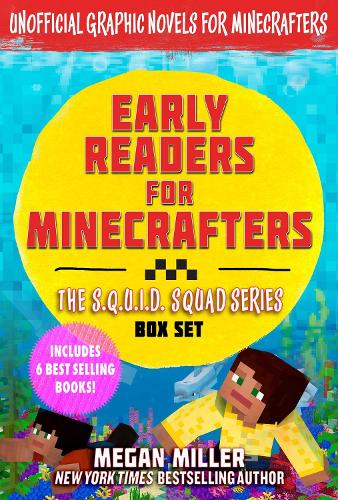 Бумажная книга «Early Readers for Minecrafters—The S.Q.U.I.D. Squad Box Set: Unofficial Graphic Novels for Minecrafters (Includes 6 Best Selling Books)», автор Меган Миллер - фото №1