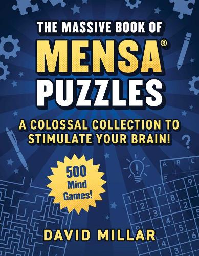 [object Object] «Massive Book of Mensa® Puzzles: 400 Mind Games!—A Colossal Collection to Stimulate Your Brain!», авторів Американська Менса, Девід Міллар - фото №1