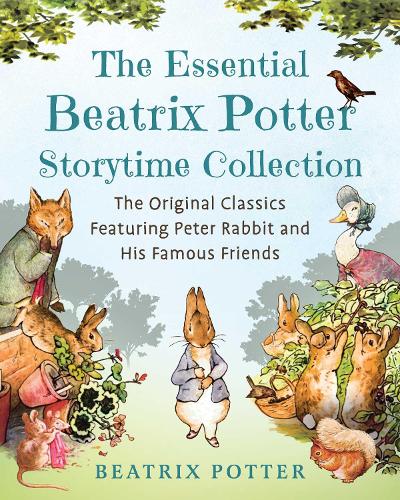 Бумажная книга «The Essential Beatrix Potter Storytime Collection: The Original Classics Featuring Peter Rabbit and His Famous Friends» - фото №1