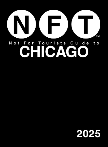 Бумажная книга «Not For Tourists Guide to Chicago 2025», автор Not For Tourists - фото №1