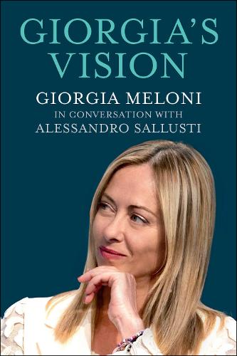 Paper book «Giorgia's Vision: Giorgia Meloni in Conversation With Alessandro Sallusti», author Giorgia Meloni - фото №1
