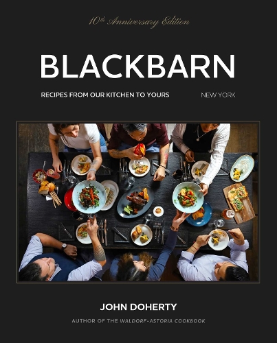 Бумажная книга «Blackbarn: From Our Kitchen to Yours», автор Джон Доэрти - фото №1
