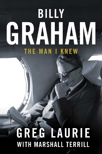 Бумажная книга «Billy Graham: The Man I Knew», автор Грег Лори - фото №1