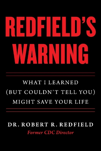 Бумажная книга «Redfield's Warning: What I Learned (But Couldn't Tell You) Might Save Your Life», автор Роберт Р. Редфилд - фото №1