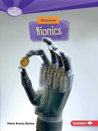 Бумажная книга «Discover Bionics», автор Николь Бетеа - фото №1