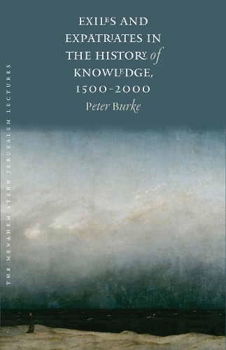 Бумажная книга «Exiles and Expatriates in the History of Knowledge, 1500–2000», автор Питер Берк - фото №1