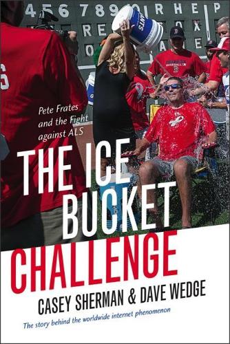 Паперова книга «The Ice Bucket Challenge: Pete Frates and the Fight against ALS», авторів Кейсі Шерман, Дейв Ведж - фото №1