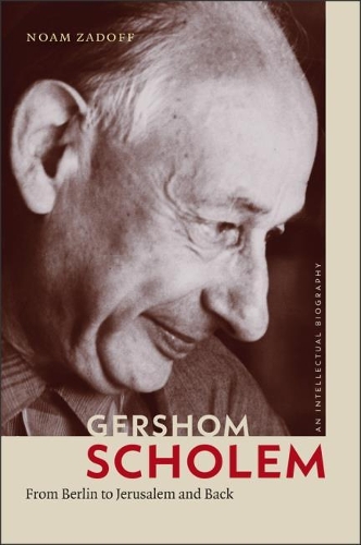 Бумажная книга «Gershom Scholem: From Berlin to Jerusalem and Back», автор Ноам Задофф - фото №1