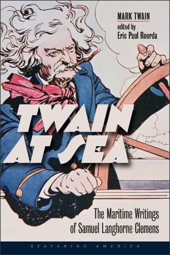 Паперова книга «Twain at Sea: The Maritime Writings of Samuel Langhorne Clemens», автор Марк Твен - фото №1