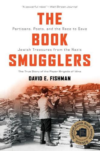 Бумажная книга «The Book Smugglers: Partisans, Poets, and the Race to Save Jewish Treasures from the Nazis», автор Дэвид Э. Фишман - фото №1
