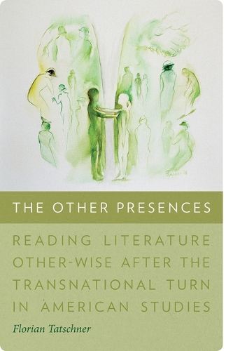 Бумажная книга «The Other Presences – Reading Literature Other–Wise after the Transnational Turn in American Studies», автор Флориан Татшнер - фото №1