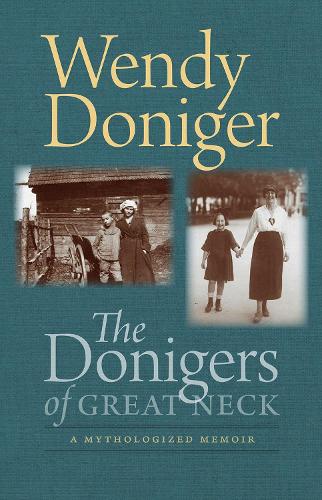 Бумажная книга «The Donigers of Great Neck – A Mythologized Memoir», автор Венди Донигер - фото №1