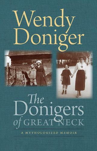 Паперова книга «The Donigers of Great Neck – A Mythologized Memoir», автор Венді Донігер - фото №1