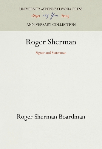 Бумажная книга «Roger Sherman: Signer and Statesman», автор Роджер Шерман Бордман - фото №1