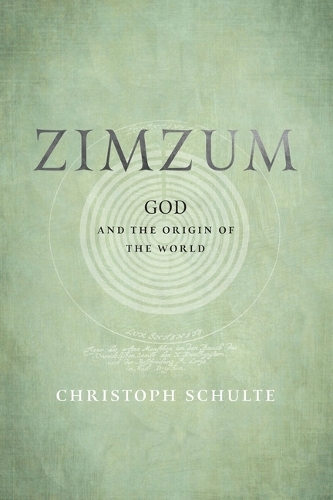 [object Object] «Zimzum: God and the Origin of the World», автор Кристоф Шульте - фото №1