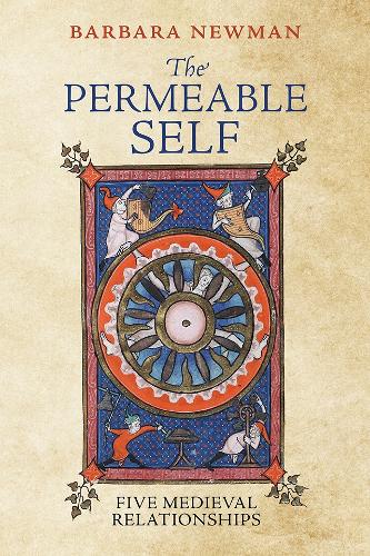 Паперова книга «The Permeable Self: Five Medieval Relationships», автор Барбара Ньюман - фото №1
