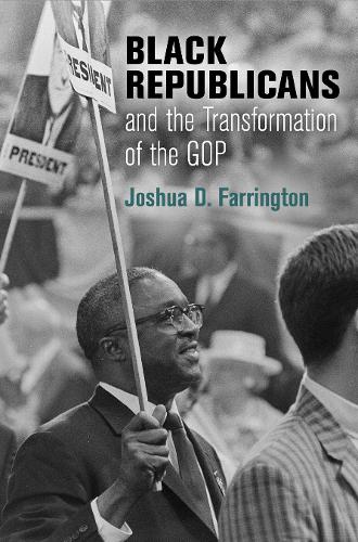 Бумажная книга «Black Republicans and the Transformation of the GOP», автор Джошуа Д. Фаррингтон - фото №1