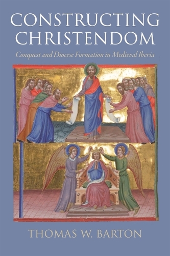 Paper book «Constructing Christendom: Conquest and Diocese Formation in Medieval Iberia», author Thomas W. Barton - фото №1