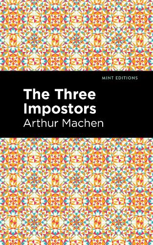 Бумажная книга «The Three Impostors», автор Артур Мейчен - фото №1