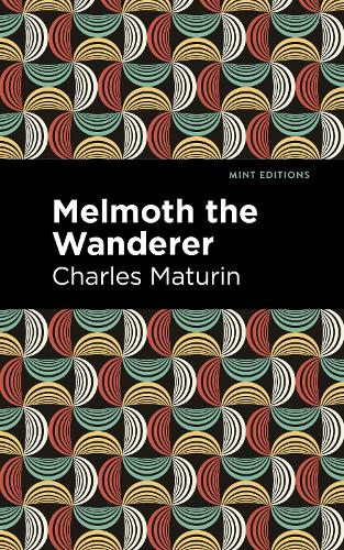 Паперова книга «Melmoth the Wanderer», автор Чарлз Матурін - фото №1