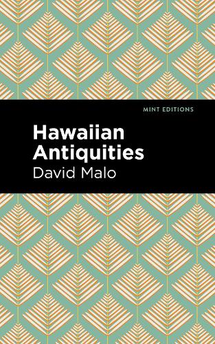 Бумажная книга «Hawaiian Antiquities: Moolelo Hawaii», автор Дэвид Мало - фото №1