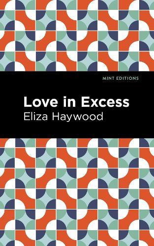 Бумажная книга «Love in Excess», автор Элиза Хейвуд - фото №1