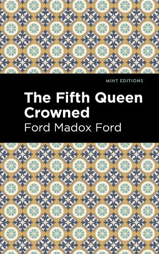 Паперова книга «The Fifth Queen Crowned», автор Форд Медокс Форд - фото №1
