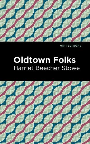 Бумажная книга «Oldtown Folks», автор Гарриет Бичер-Стоу - фото №1