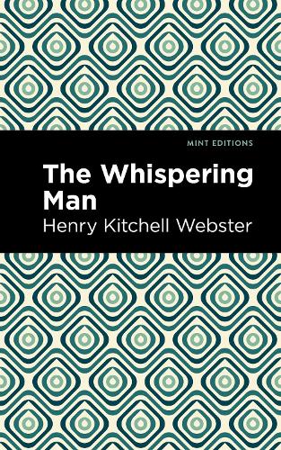 Паперова книга «The Whispering Man», автор Генрі Кітчелл Вебстер - фото №1