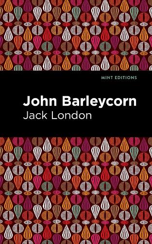 Бумажная книга «John Barleycorn», автор Джек Лондон - фото №1