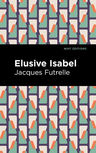 Бумажная книга «Elusive Isabel», автор Жак Футрель - фото №1