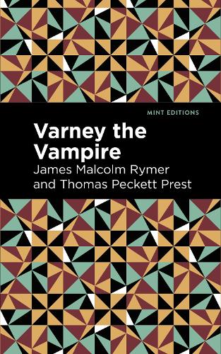Бумажная книга «Varney the Vampire», авторов Джеймс Малкольм Раймер, Томас Пекетт Прест - фото №1
