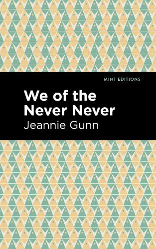 Бумажная книга «We of the Never Never», автор Джинни Ганн - фото №1