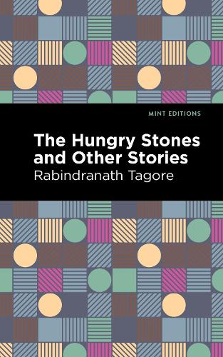 Паперова книга «The Hungry Stones and Other Stories», автор Рабіндранат Тагор - фото №1