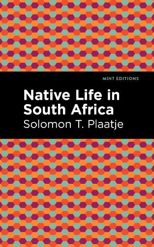 Паперова книга «Native Life in South Africa», автор Соломон Т. Плаатьє - фото №1