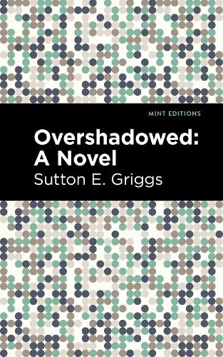 Бумажная книга «Overshadowed: A Novel», автор Саттон Э. Григгс - фото №1