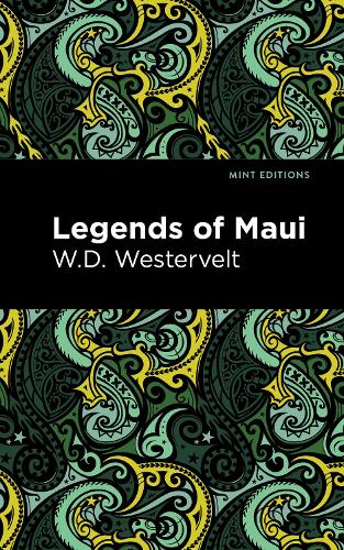 Бумажная книга «Legends of Maui», автор У. Д. Вестервельт - фото №1