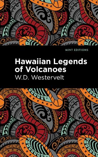 Бумажная книга «Hawaiian Legends of Volcanoes», автор У. Д. Вестервельт - фото №1