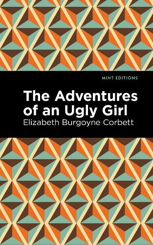 Бумажная книга «The Adventures of an Ugly Girl», автор Элизабет Бургойн Корбетт - фото №1