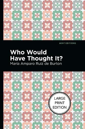 Бумажная книга «Who Would Have Thought It?», автор Мария Ампаро Руис де Бертон - фото №1